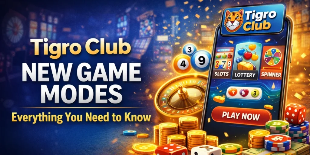 Tigro Club New Game Modes